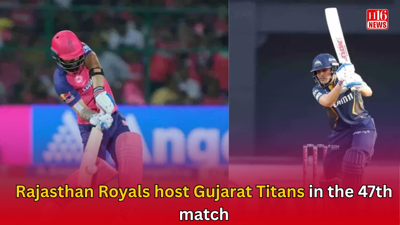 Rajasthan Royals host Gujarat Titans in the 47th match